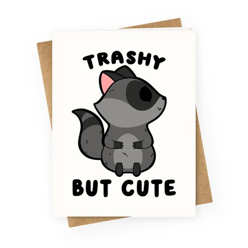 Trashy But Cute Raccoon Greeting Card