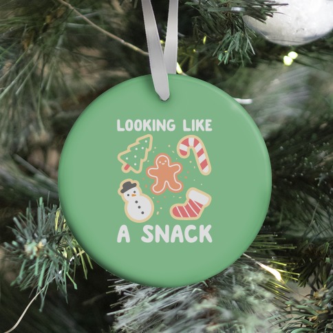 Looking Like A Snack Christmas Cookies Ornament