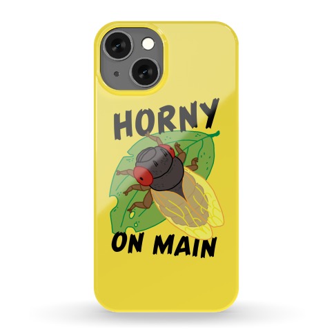 Horny On Main Cicada Phone Case