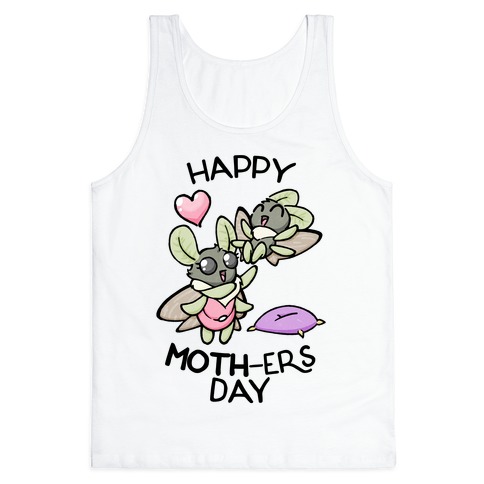 Happy Moth-ers Day Tank Top