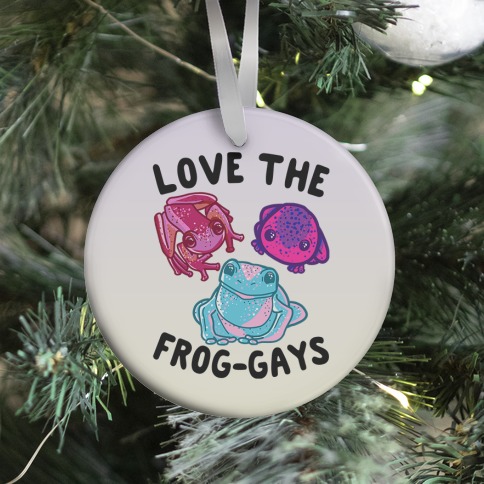 Love the Frog-Gays Ornament