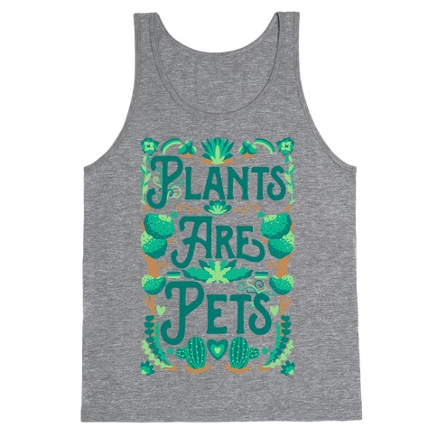 Plants Are Pets Tank Top