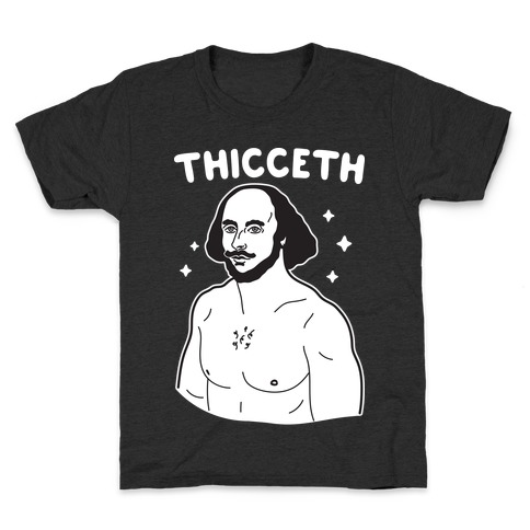 Thicceth Shakespeare Kids T-Shirt