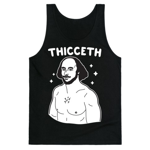 Thicceth Shakespeare Tank Top
