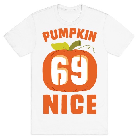 Pumpkin Nice T-Shirt