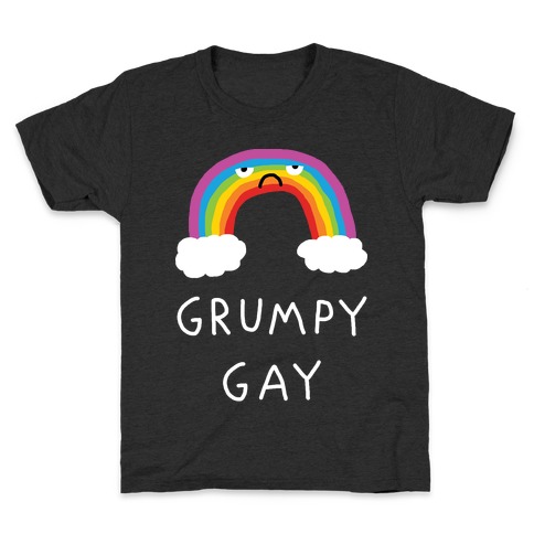 Grumpy Gay Kids T-Shirt