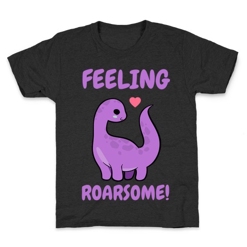 Feeling Roarsome! Kids T-Shirt