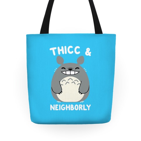 Thicc & Neighborly Tote