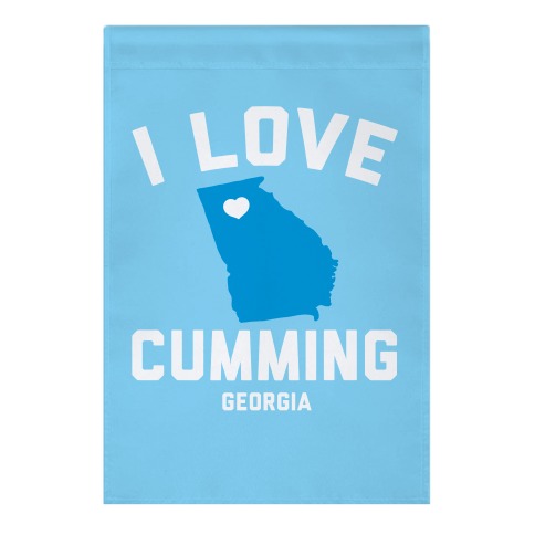 I Love Cumming Georgia Garden Flag