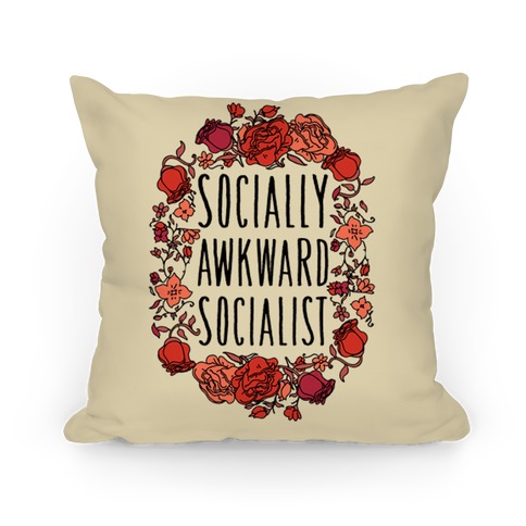 Socially Awkward Socialist Pillow