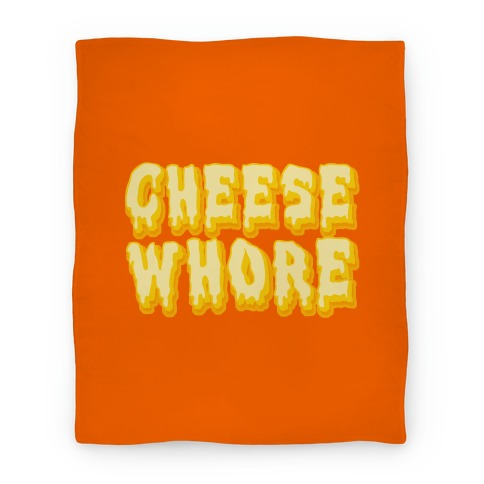 Cheese Whore Blanket