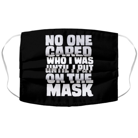 No One Cared Who I Was Until I Put On The Mask Parody Accordion Face Mask