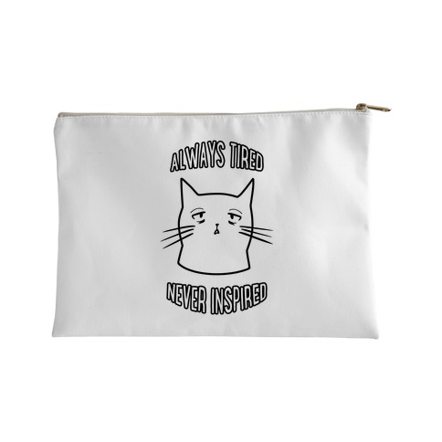 Always Tired Never Inspired (white) Accessory Bag