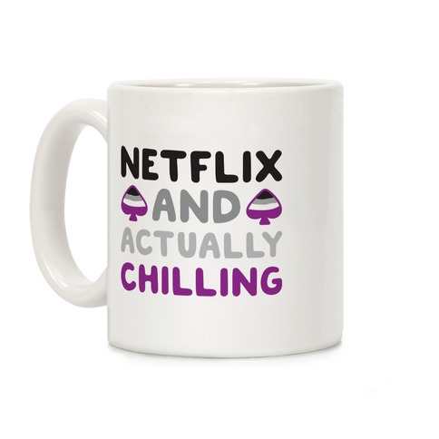 Netflix And Actually Chilling Coffee Mug