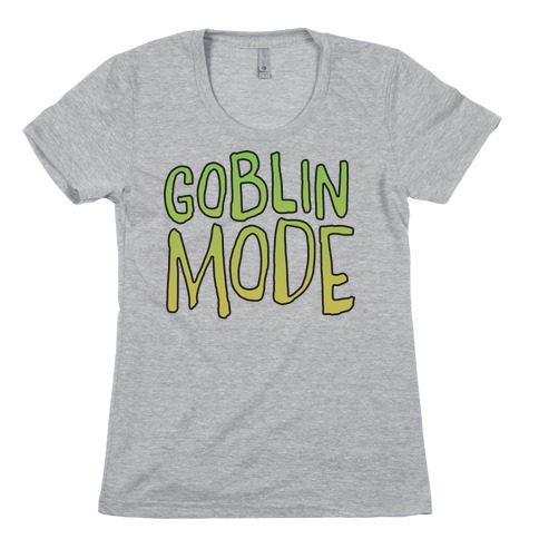 Goblin Mode Womens T-Shirt