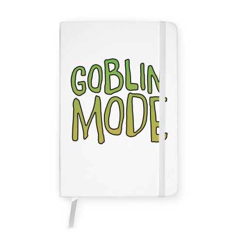 Goblin Mode Notebook