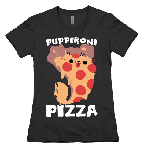 PUPPERoni Pizza Womens T-Shirt
