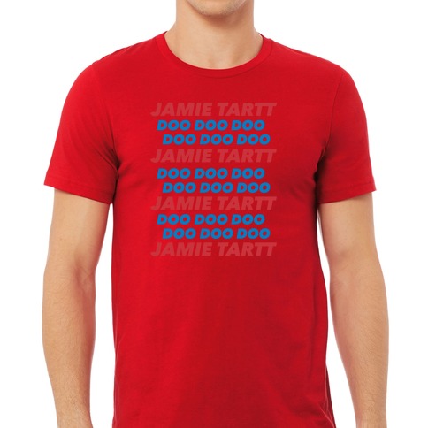 jamie tartt doo doo doo shirt