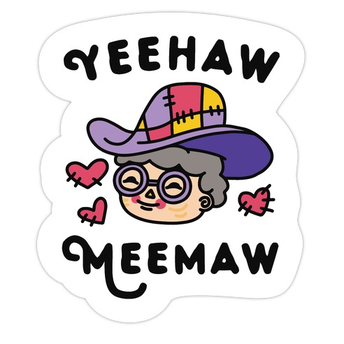 Yeehaw Meemaw Die Cut Sticker