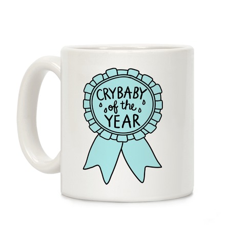 Crybaby of the Year Coffee Mug