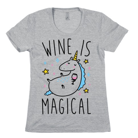 Wine Is Magical Womens T-Shirt