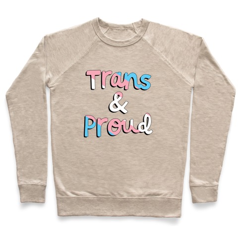 Trans & Proud Pullover