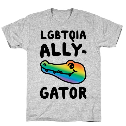 LGBTQIA Ally-Gator T-Shirt