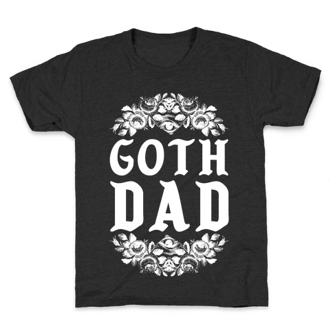 Goth Dad Kids T-Shirt