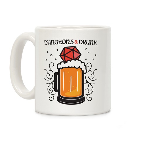 Dungeons & Drunk Coffee Mug