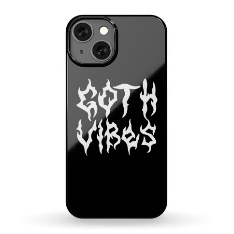 Goth Vibes Phone Case