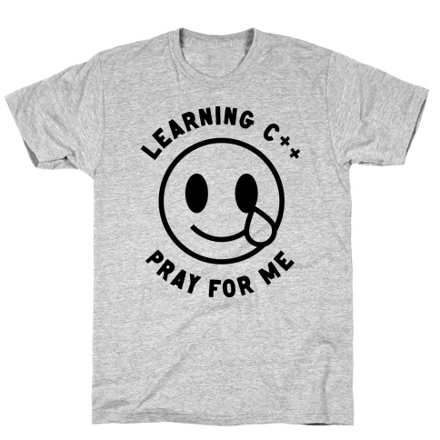 Learning C++ Pray For Me T-Shirt