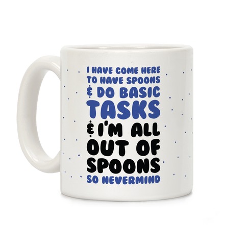 All Out of Spoons Coffee Mug
