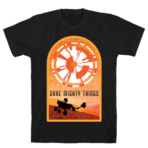 Dare Mighty Things Perseverance Parachute T-Shirt