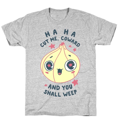 Cut Me Coward (Onion) T-Shirt