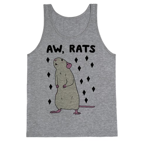 Aw, Rats Tank Top