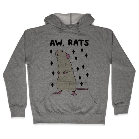 Aw, Rats Hooded Sweatshirt