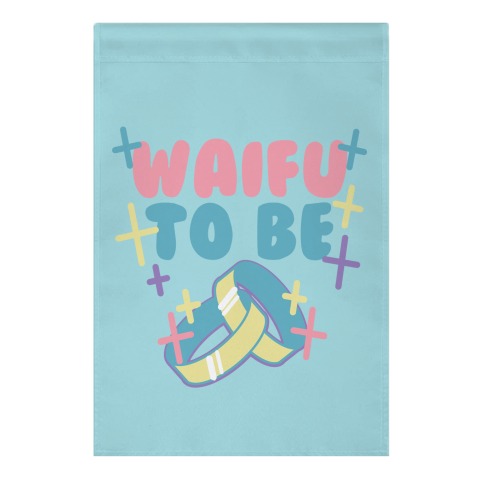Waifu To Be Garden Flag