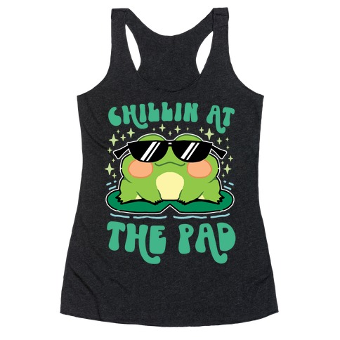 Chillin At The Pad Racerback Tank Top