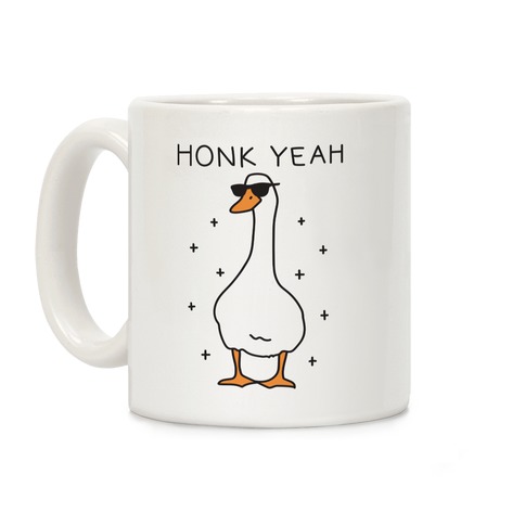 Honk Yeah Goose Coffee Mug