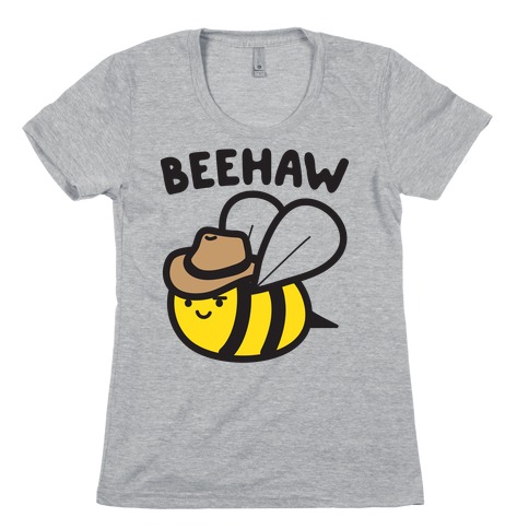 Beehaw Cowboy Bee Womens T-Shirt