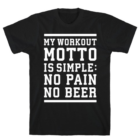 No Pain No Beer T-Shirt