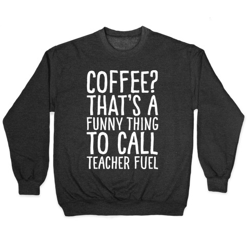 Coffee Teacher Fuel T-Shirt