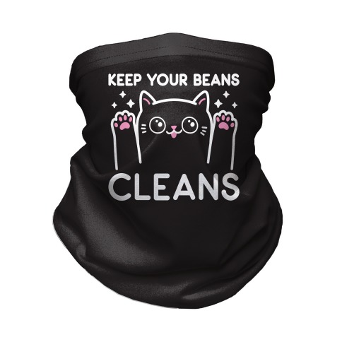 Keep Your Beans Cleans Cat Neck Gaiter