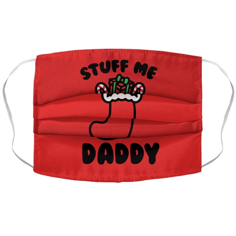 Stuff Me Daddy Stocking Parody Accordion Face Mask