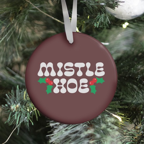 Mistle Hoe Ornament