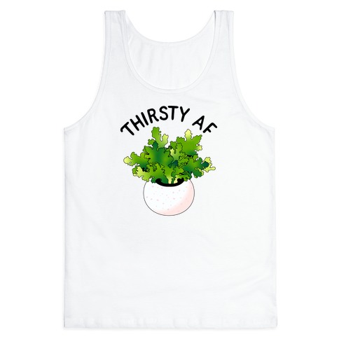Thirsty AF Houseplant Tank Top