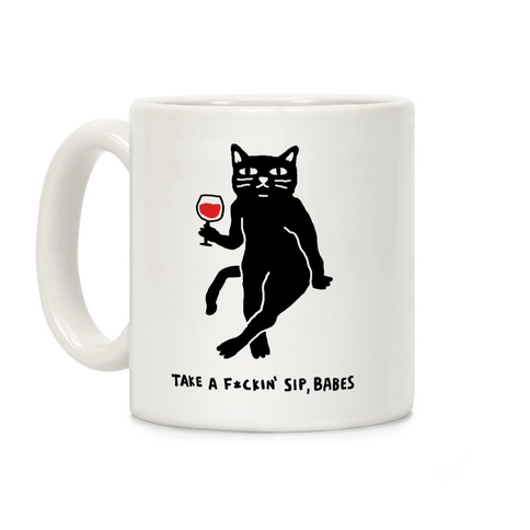 Take A F***in Sip Babes Cat Coffee Mug