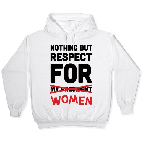 respect women sweatshirt