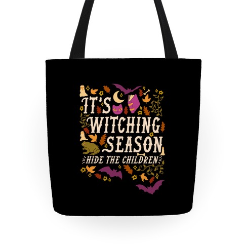 It's Witching Season Hide The Children Tote