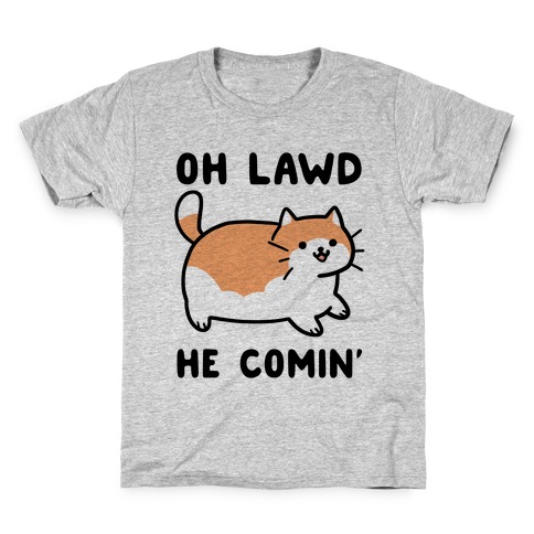Oh Lawd, He Comin' Kids T-Shirt